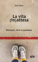 La vita (in)attesa